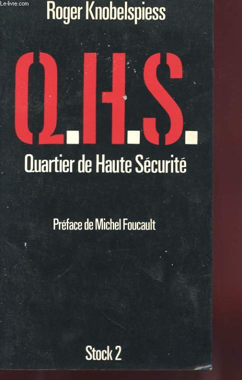 Q.H.S. QUARTIER DE HAUTE SECURITE