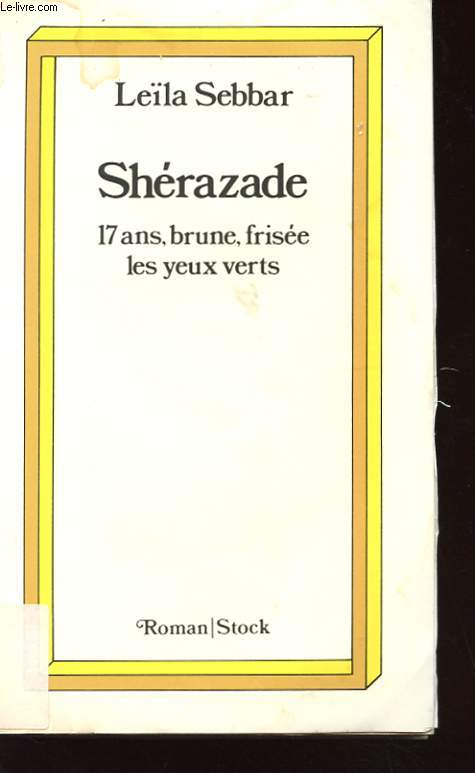 SHERAZADE - 17 ANS, BRUNE, FRISEE, LES YEUX VERTS