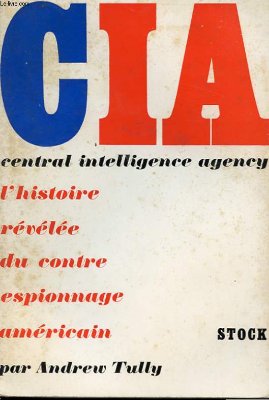 LA C.I.A - CENTRAL INTELLIGENCE AGENCY