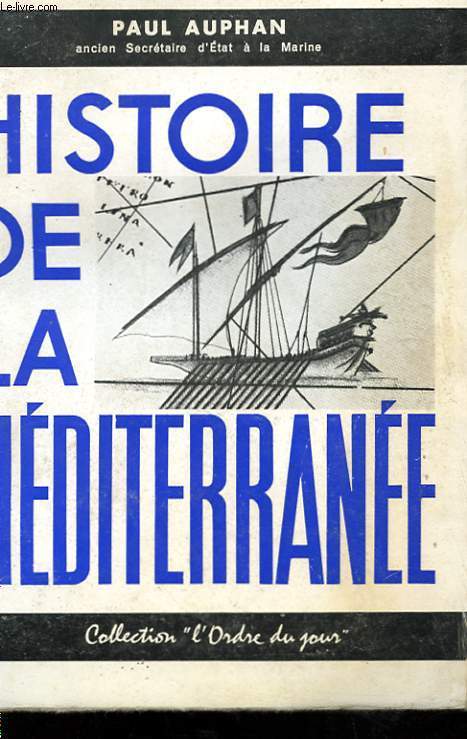 HISTOIRE DE LA MEDITERRANEE AVEC ENVOI DE L'AUTEUR