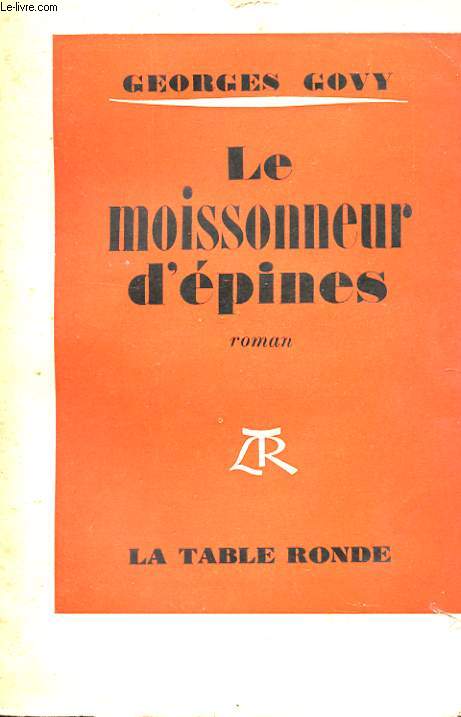 LE MOISSONNEUR D'EPINES