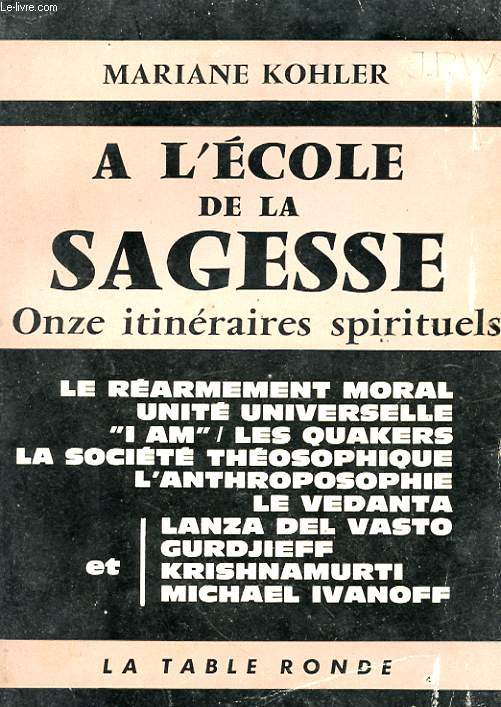 A L'ECOLE DE LA SAGESSE - ONZE ITINERAIRES SPIRITUELS