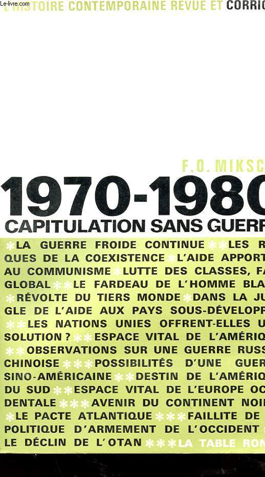 1970-1980 - CAPITULATION SANS GUERRE