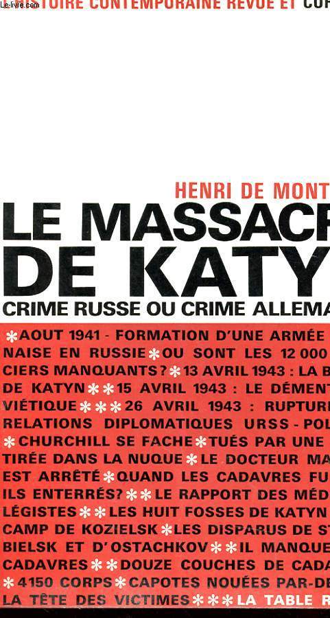 LE MASSACRE DE KATYN - CRIME RUSSE OU CRIME ALLEMAND ?