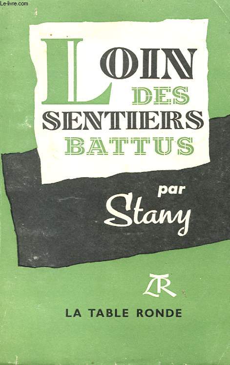 LOIN DES SENTIERS BATTUS