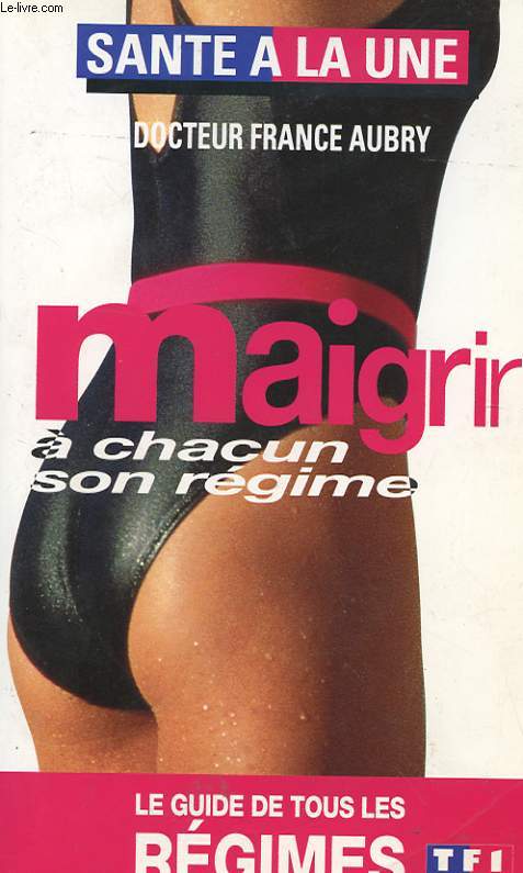 MAIGRIR - A CHACUN SON REGIME