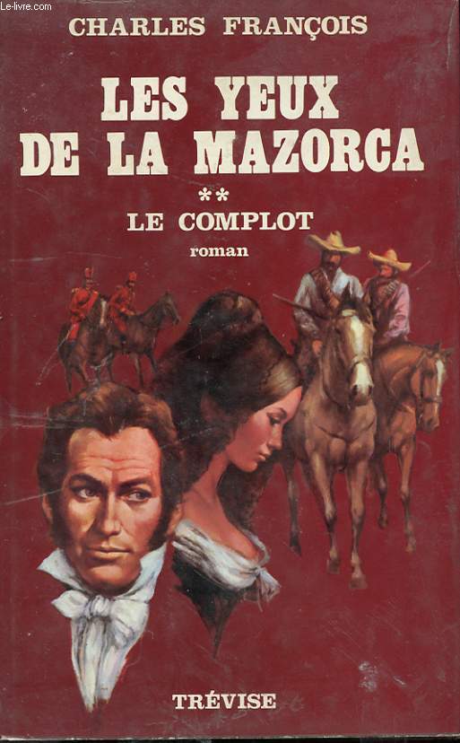 LES YEUX DE LA MAZORCA - TOME 2 - LE COMPLOT