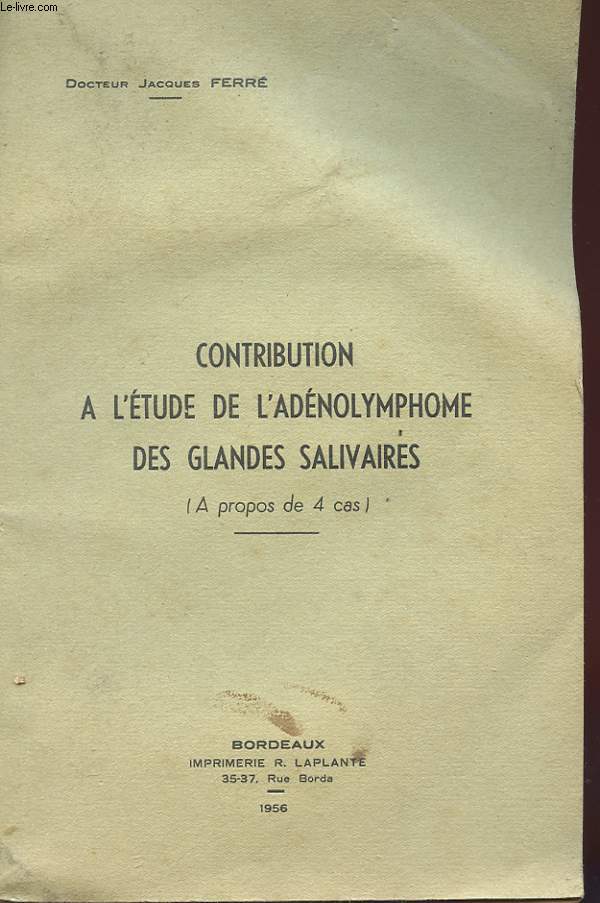 CONTRIBUTION A L'ETUDE DE L'ADENOLYMPHOME DES GLANDES SALIVAIRES - A PROPOS DE 4 CAS