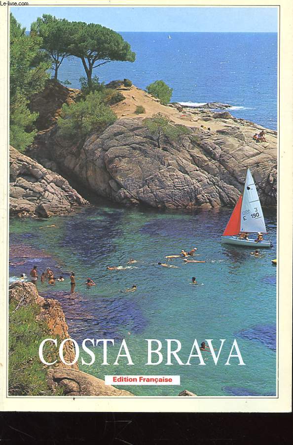 COSTA BRAVA - EDITION FRANCAISE ET UN DEPLIANT