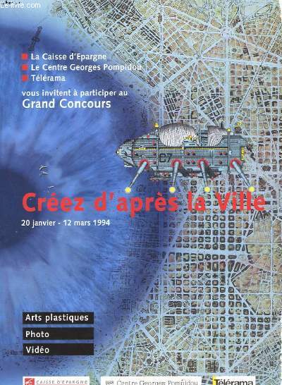 GRAND CONCOURS - CREEZ D'APRES LA VILLE - 20 JANVIER - 12 MARS1994 - ARTS PLASTIQUES - PHOTO - VIDEO