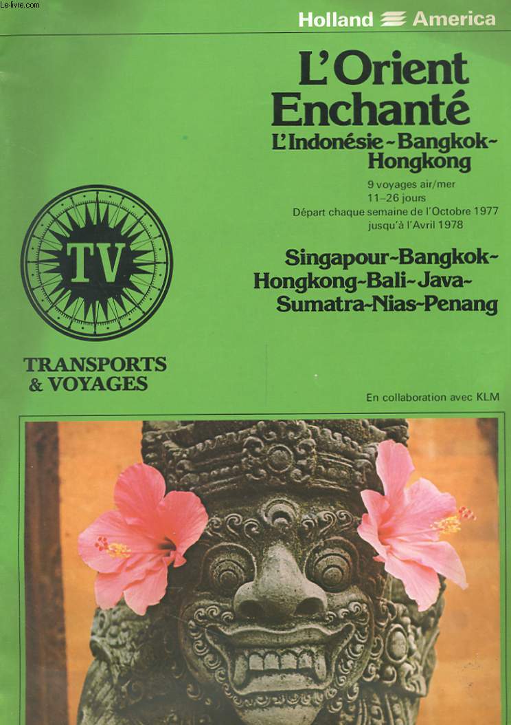 CATALOGUE - L'ORIENT ENCHANTE - L'INDONESIE - BANGKOK - HONGKONG - TRANSPORTS ET VOYAGES