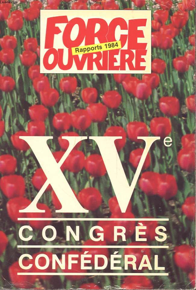PAPPORTS 1984 - XVe CONGRES CONFEDERAL