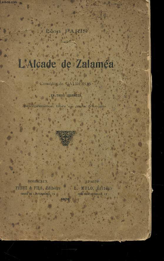 L'ALCADE DE ZALAMEA - COMEDIE DE CALDERON