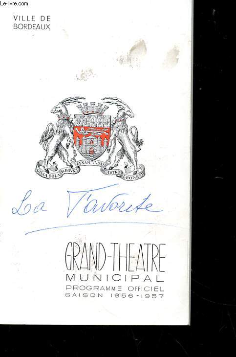 PROGRAMME - GRAND-THEATRE DE BORDEAUX - PROGRAMME OFFICIEL - 1956-1957