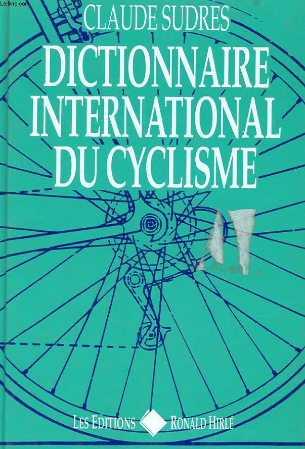 DICTIONNAIRE INTERNATIONAL DU CYCLISME 1995