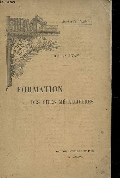 FORMATION DES GITES METALLIFERES - SECTION DE L'INGENIEUR