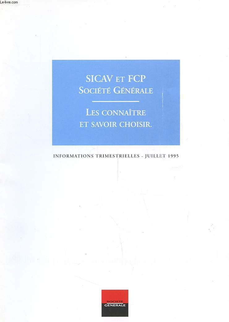 LES CONNAITRE ET SAVOIR CHOISIR - INFORMATIONS TRIMESTRIELLES - JUILLET 1995