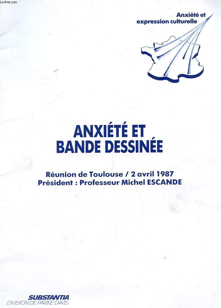 ANXIETE ET EXPRESSION CULTURELLE - ANXIETE ET BANDE DESSINEE - REUNION DE TOULOUSE - 2 AVRIL 1987