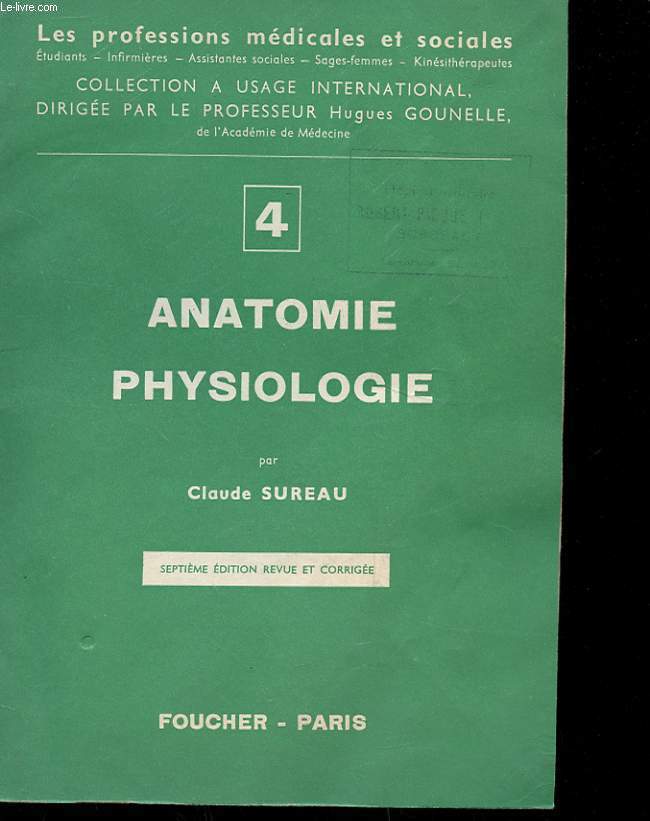 ANATOMIE PHYSIOLOGIQUE N4 - CELLULES ET TISSUS - OSTEOLOGIE - ARTICULATIONS - MUSCLES - SYSTEME NERVEUX