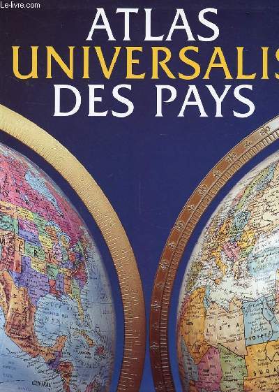 ATLAS UNIVERSALIS DES PAYS