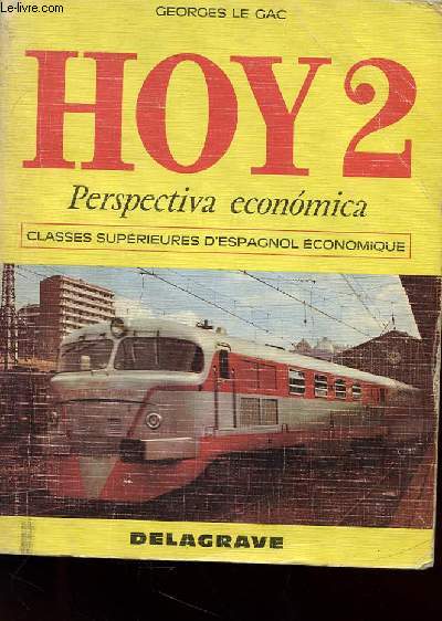 HOYS 2 - PERSPECTIVA ECONOMICA - CLASSES SUPERIEURES D'ESPAGNOL ECONOMIQUE