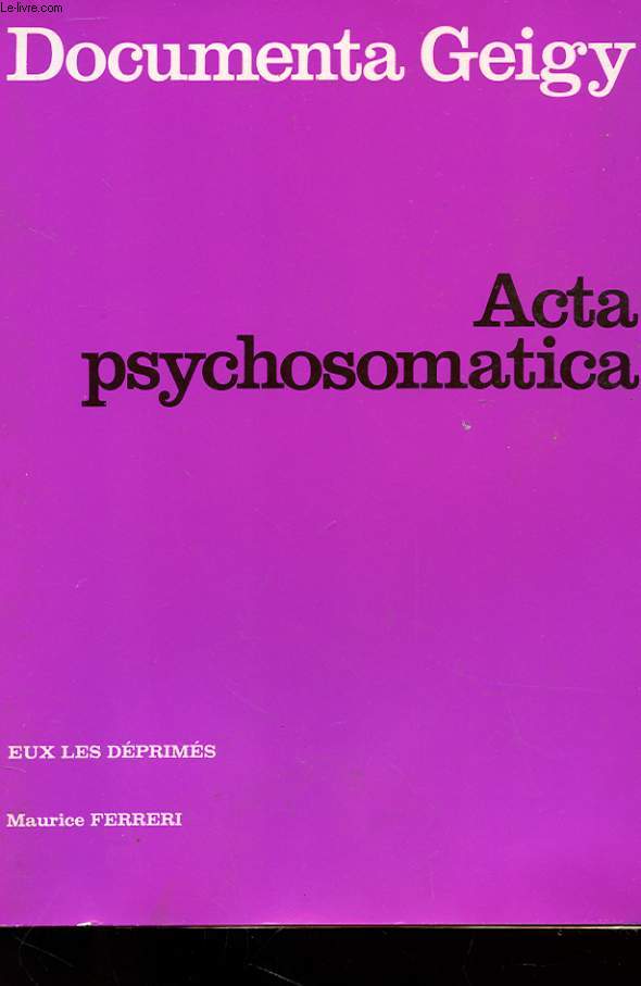 ACTA PSYCHOSOMATICA - EUX LES DEPRIMES