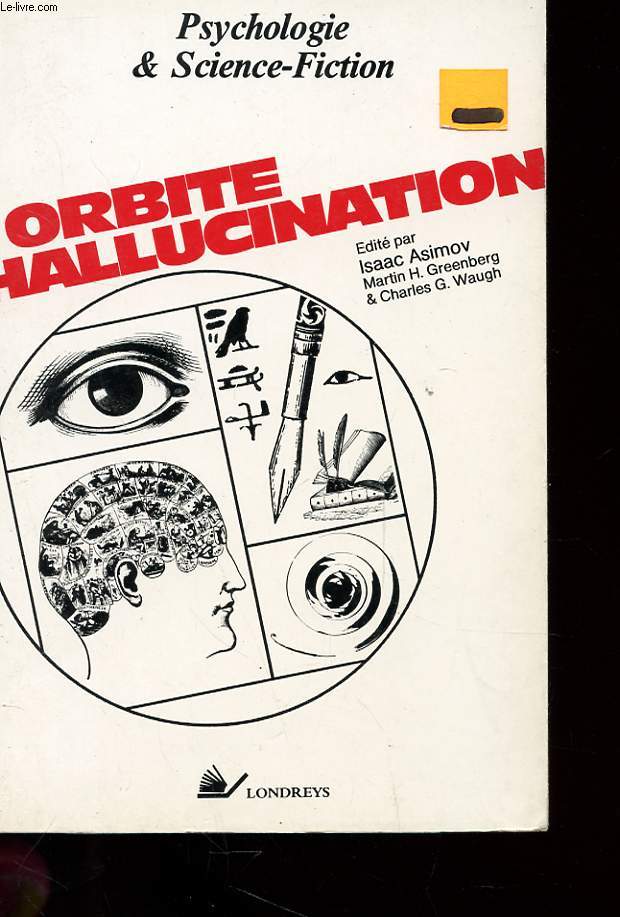 ORBITE HALLUCINATION - NOUVELLES DE SCIENCE-FICTION