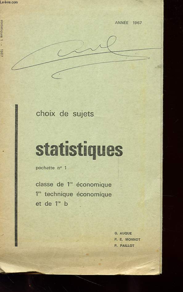 CHOIX DE SUJET - STATISTIQUES - POCHETTE N1 - CLASSE DE 1er ECONOMIQUE - 1re TECHNIQUE ECONOMIQUE ET DE 1re b