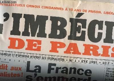 L'IMBECILE DE PARIS N1 - JOURNAL D'HUMOUR ET D'OPINIONS INTERDIT AUX JOURNALISTES - LA FRANCE S'EMMERDE !
