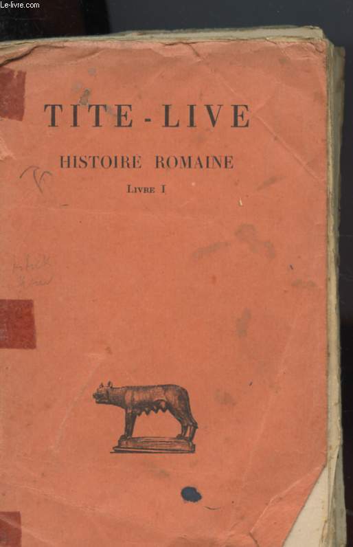 TITE-LIVE HISTOIRE ROMAINE TOME I LIVRE 1