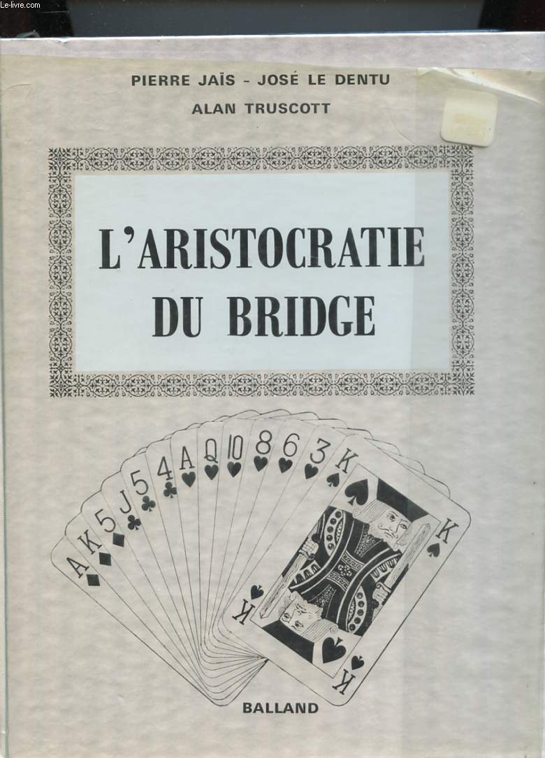 L'ARISTOCRATIE DU BRIDGE