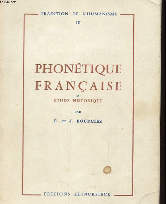 PHONETIQUE FRANCAISE - ETUDE HISTORIQUE