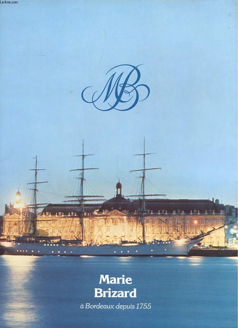 MARIE BRIZARD A BORDEAUX DEPUIS 1755