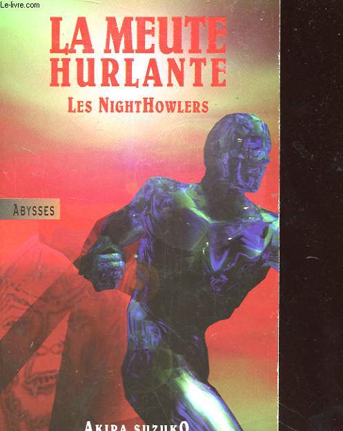LES NIGHTWOWLERS - LA MEUTE HURLANTE