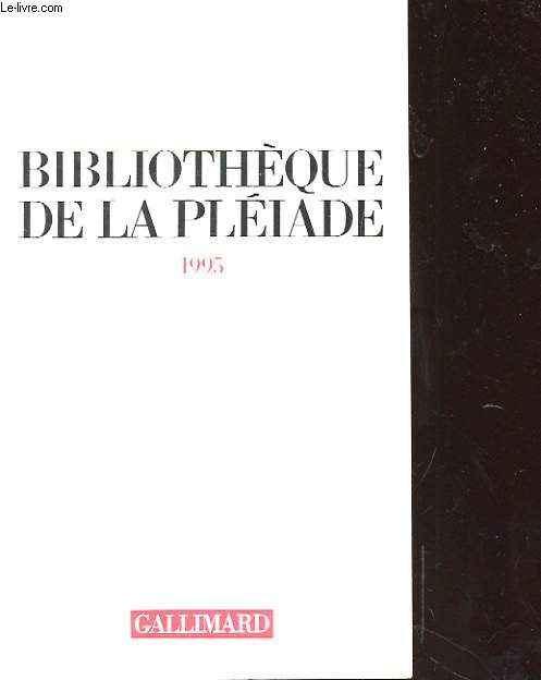 CATALOGUE - BIBLIOTHEQUE DE LA PLEIADE