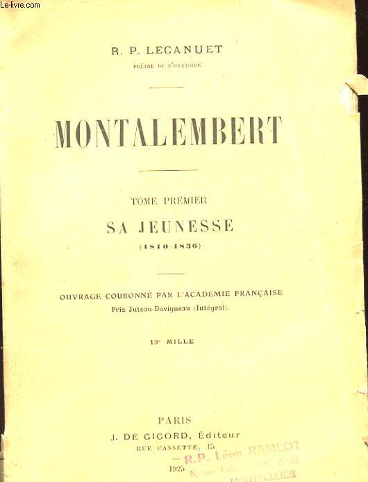 MONTALEMBERT - TOME PREMIER - SA JEUNESSE (1810-1836)
