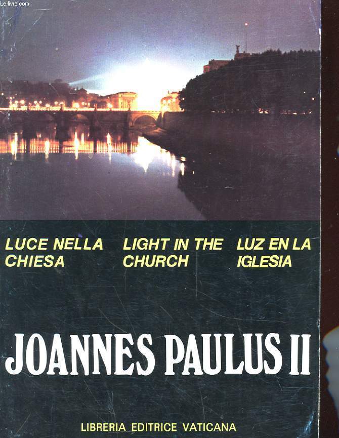 LUCE NELLA CHIESA JOANNES PAULUS II