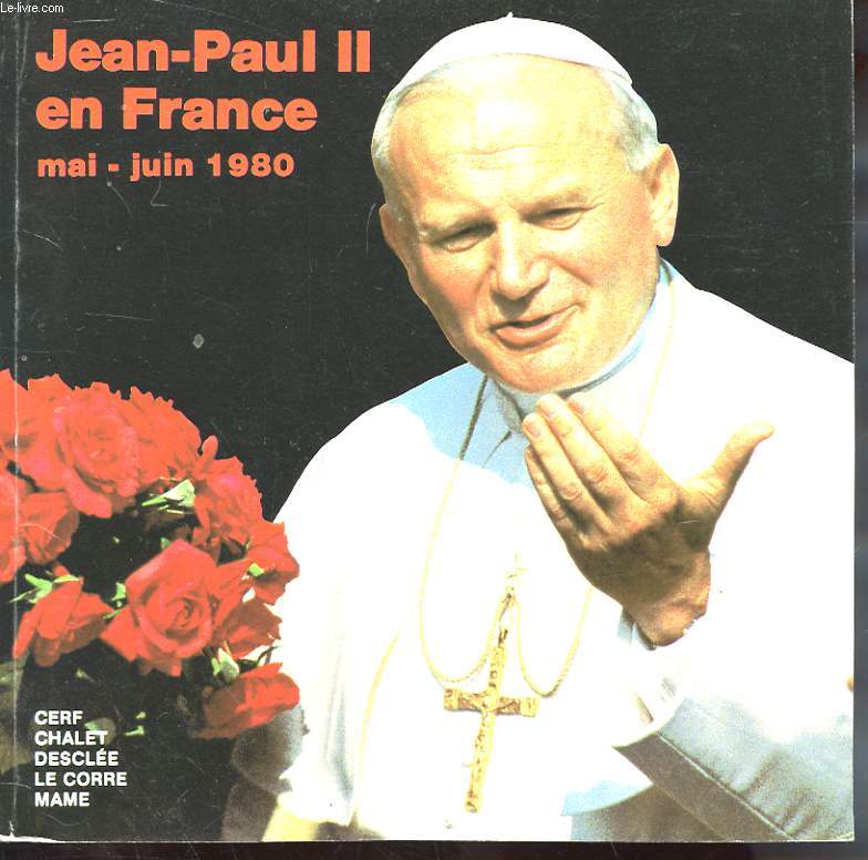 JEAN-PAUL II EN FRANCE DU 30 MAI AU 2 JUIN 1980