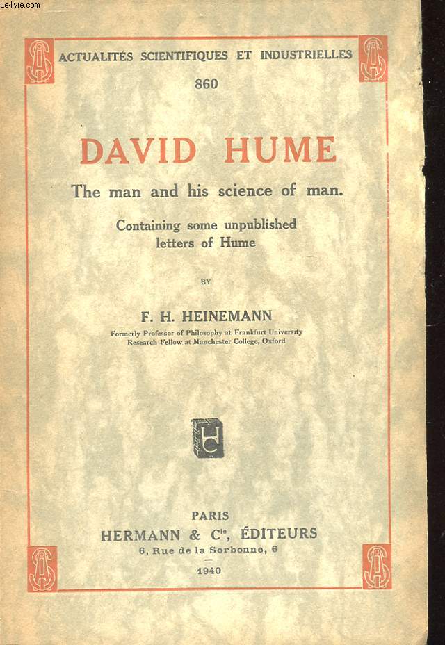 DAVID HUME THE MAN AND HIS SCIENCE OF MAN - CONTAINING SOME UNPUBLISHED LETTERS OF HUME - ACTUALITES SCIENTIFIQUES ET INDUSTRIELLES 860