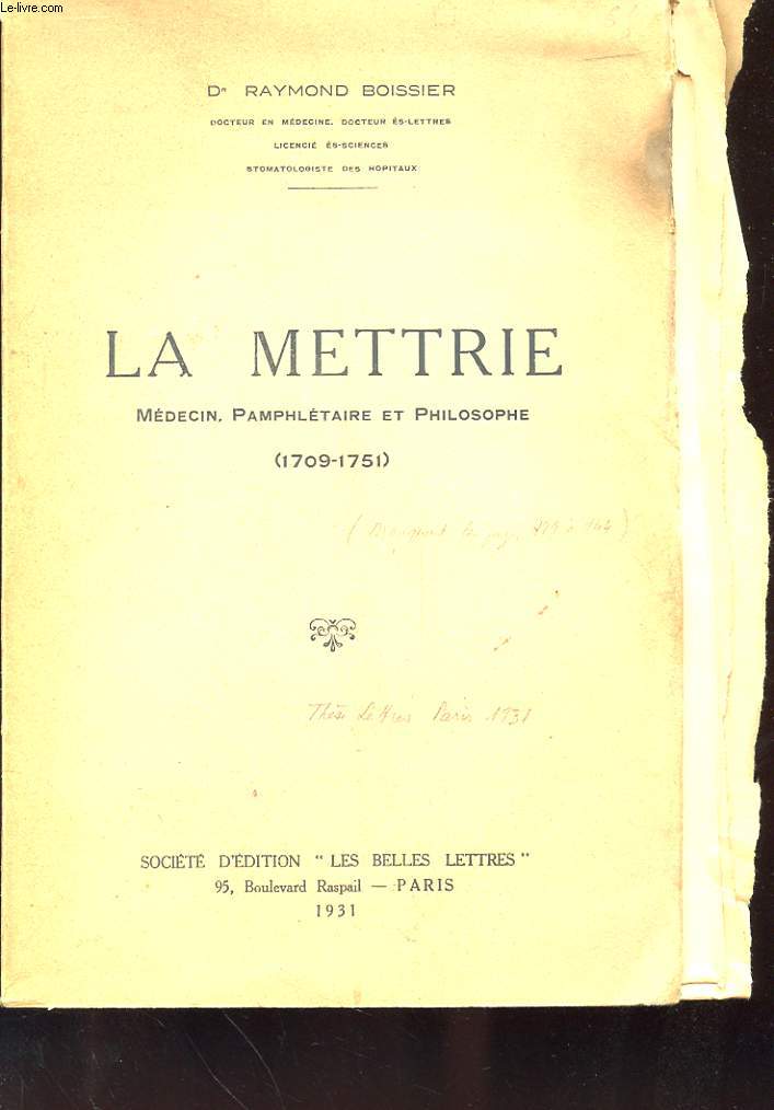 LA METTRIE - MEDECIN, PAMPHLETAIRE ET PHILOSOPHIE (1709-1751)