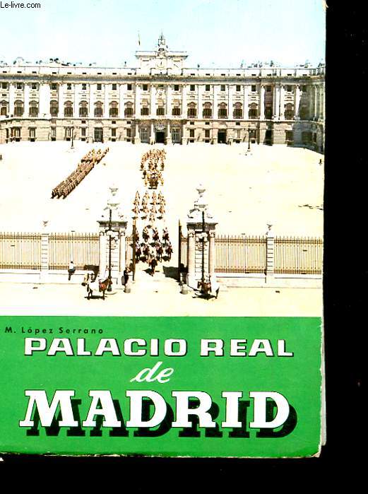 PALACIO REAL DE MADRID - GUIA TURISTICA