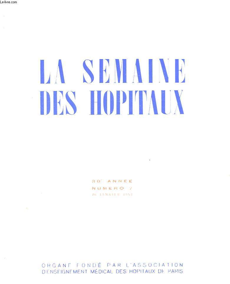 LA SEMAINE DES HOPITAUX - 30e ANNEE N7