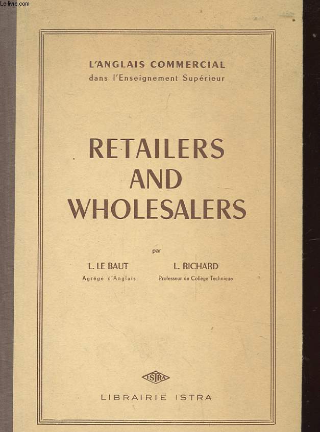 RETAILERS AND WHOLESALERS