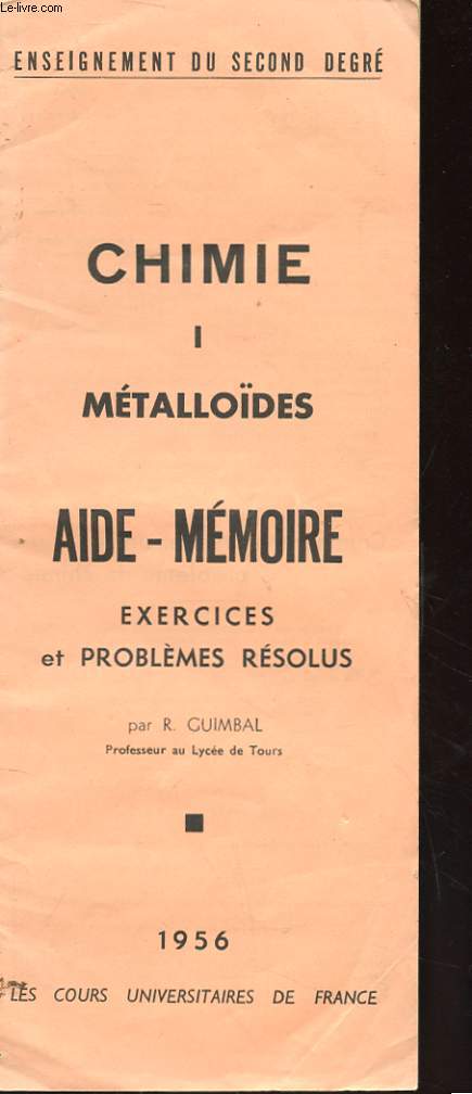 CHIMIE I METALLODES - AIDE MEMOIRE - EXERCICES ET PROBLEMES RESOLUS
