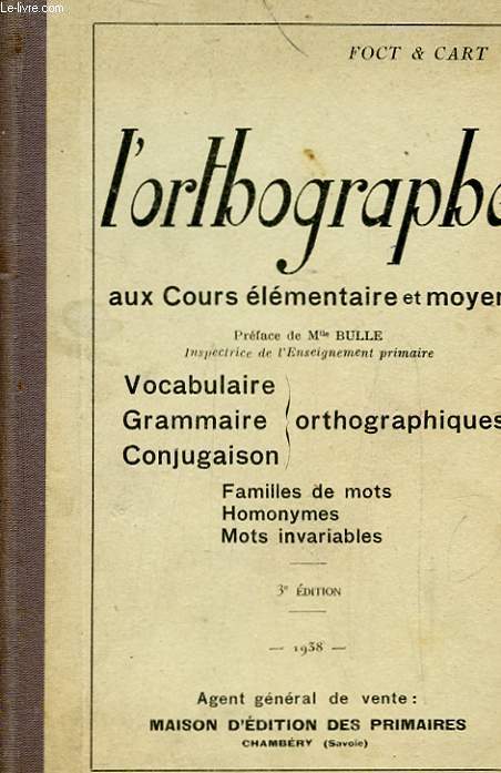 L'ORTHOGRAPHE AUX COURS ELEMENTAIRE ET MOYEN