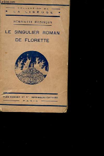 LE SINGULIER ROMAN DE FLORETTE