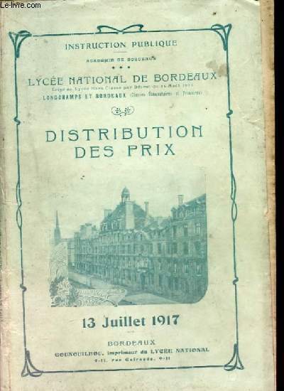 DISTRIBUTION DES PRIX. ACADEMIE DE BORDEAUX. 13 juillet 1917