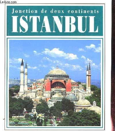 ISTANBUL. JONCTION DES DEUX CONTINENTS