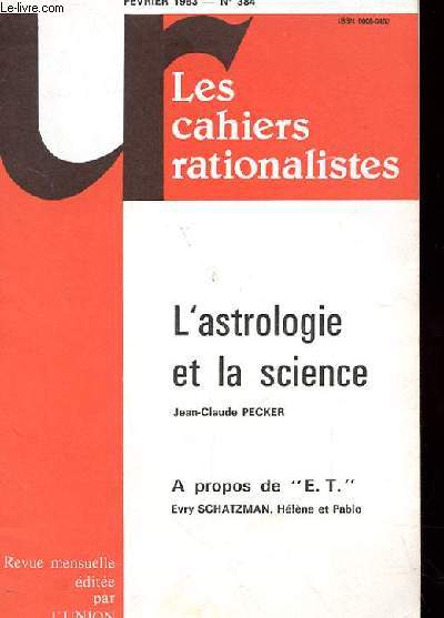 LES CAHIERS RATIONALISTES N384. L'ASTROLOGIE ET LA SCIENCE.