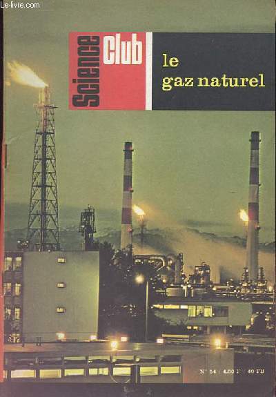 Science Club N 54 : Le gaz naturel.